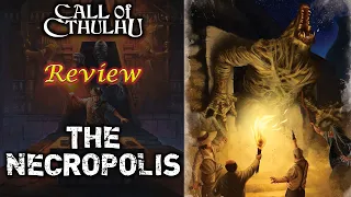 Call of Cthulhu: The Necropolis - RPG Review