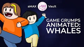 [Unused Audio] Game Grumps Animated - Whales