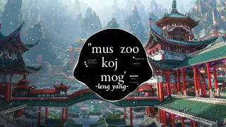 mus zoo koj mog (cove) leng yang