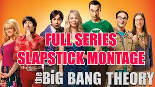 The Big Bang Theory FULL SERIES Slapstick Montage (Music Video)