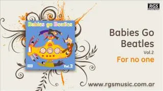 Babies Go Beatles Vol.2 - For no one