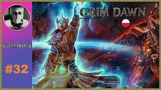 Grim Dawn PL (#32) Ku Bramie Darkvale