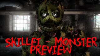 {C4D/FNAF} Prewiev to Skillet - Monster (RUS COVER)|Bro_Animator Vlad