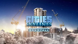 Cities: Skylines - Snowfall [Отопление, бани, трамваи]