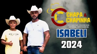ISABELI - CHAPA & CHAPINHA - LANÇAMENTO - 2024
