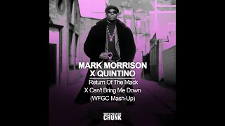Mark Morrison X Quintino - Return Of The Mack X Can't Bring Me Down (WFGC Mash-Up)