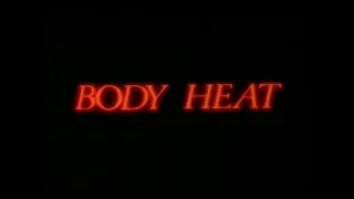 Trailer ⚫ CORPOS ARDENTES (Body Heat), de Lawrence Kasdan, 1981