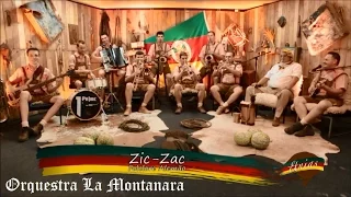 Zic Zac - Orquestra La Montanara