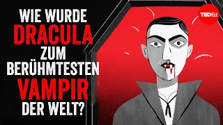 Wie wurde Dracula zum berühmtesten Vampir der Welt? – Stanley Stepanic