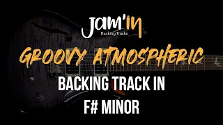 Groovy Atmospheric Guitar Backing Track in F# Minor