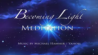 Becoming Light Meditation - Michael Hammer - Relax-TV