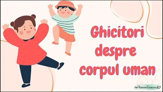 Ghicitori despre CORPUL UMAN 🧍🧍‍♀️|| părțile corpului|| organe|| corpul uman