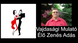 Vajdasági Mulató - Szombati Éő zene 2023.11.11.