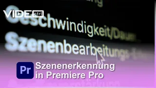 Szenenerkennung in Premiere Pro