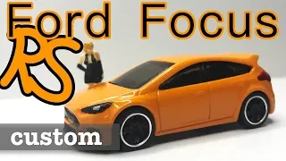Hot Wheels Rebuild & Custom - Ford Focus RS