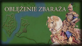 Heroiczna obrona Zbaraża, bitwa pod Zborowem w 1649r. Powstanie Chmielnickiego cz.4.