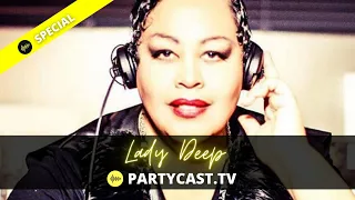 Lady Deep | Deep House | Partycast.tv