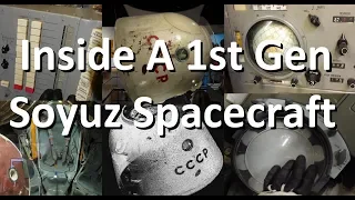 See Inside a 50 year old Soyuz Capsule - 1960's Soviet Space Technology