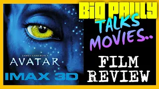 AVATAR (2009) IMAX 3D Laser Presentation Movie Review w/Avatar 2 teaser thoughts