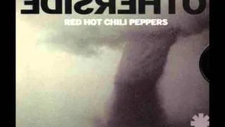 Red Hot Chili Peppers - Otherside [High Quality]