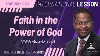 Faith in the Power of God, Isaiah 40:12-13, 25-31, February 4, 2024, International Sunday School