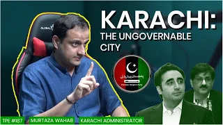 What are Karachi's problems? - Administrator Karachi - Murtaza Wahab - #TPE 188