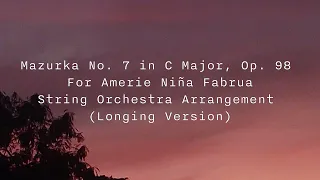 String Orchestra Arrangement of Mazurka No. 7 in C Major (Longing Ver.) | For Amerie Niña Fabrua