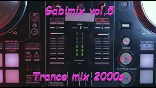 Gabimix vol.5 (Trance mix from the 2000s)