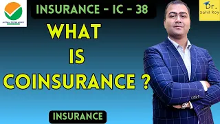 What is Coinsurance ? | Insurance terminologies