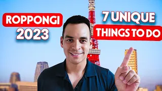 TOKYO Tours 2023: Roppongi's TOP 7 UNIQUE Things To Do In 2023!