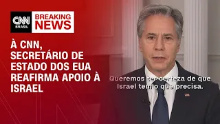 À CNN, secretário de Estado dos EUA reafirma apoio à Israel | AGORA CNN