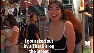 I got asked out, by a THAI GIRL on THE STREET