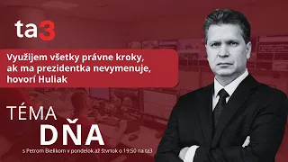 Využijem všetky právne kroky, ak ma prezidentka nevymenuje, hovorí Huliak