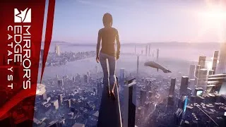 В 4к Mirrors Edge: Catalyst – перезапуск истории Фейт – мастера паркура. 2 часть