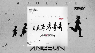 Dj Anilson - Acolyte (Gianni Dadju Ninho) Remix
