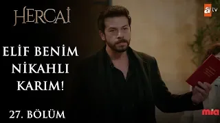 Elif artık bir Şadoğlu! - Hercai 27.Bölüm