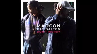 Madcon - Don't Worry Ft. Ray Dalton (audio)