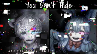 [Nightcore - Switching vocals] You can't hide - CK9c (FNAF - Sister Location)