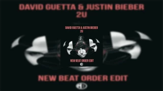 David Guetta Ft Justin Bieber - 2U (New Beat Order Edit)