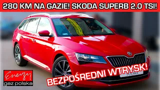 Skoda Superb 2.0 TSI na gaz LPG opinia! 280 KM LPG! Bezpośredni wtrysk na LPG! W Energy Gaz Polska!