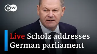 Live: German Chancellor Scholz addresses parliament | DW News