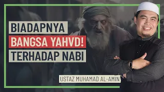 Ustaz Muhamad Al-Amin - Biadapnya Bangsa Yahvd! Terhadap Nabi