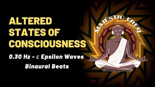 Altered States of Consciousness | 0.30 Hz Epsilon Waves - Infra Low #MF130