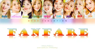 TWICE (트와이스) -  Fanfare Lyrics( Fanfare 歌詞 가사) [Color Coded Lyrics/Kan/Rom/Eng]