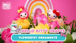 Hello Kitty Flowerpot Ornaments | Hello Kitty Crafts