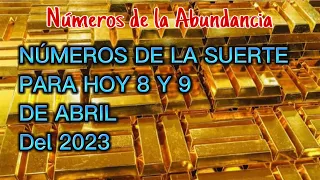 Números de la suerte para hoy 8 y 9 de Abril del 2023 🍀💰🍀 números para hoy 💰🍀💰🍀💰💰💰💰💰