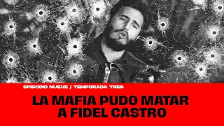 La Mafia pudo matar a Fidel Castro Historias de la Mafia
