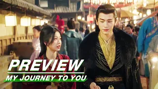 EP13 Preview | My Journey to You | 云之羽 | iQIYI