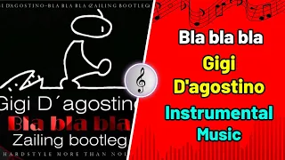 Gigi D'Agostino - Bla Bla Bla - Instrumental Music