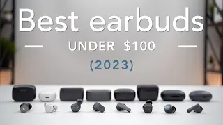 Best Earbuds Under $100 (2023 Edition) | In-Depth Review